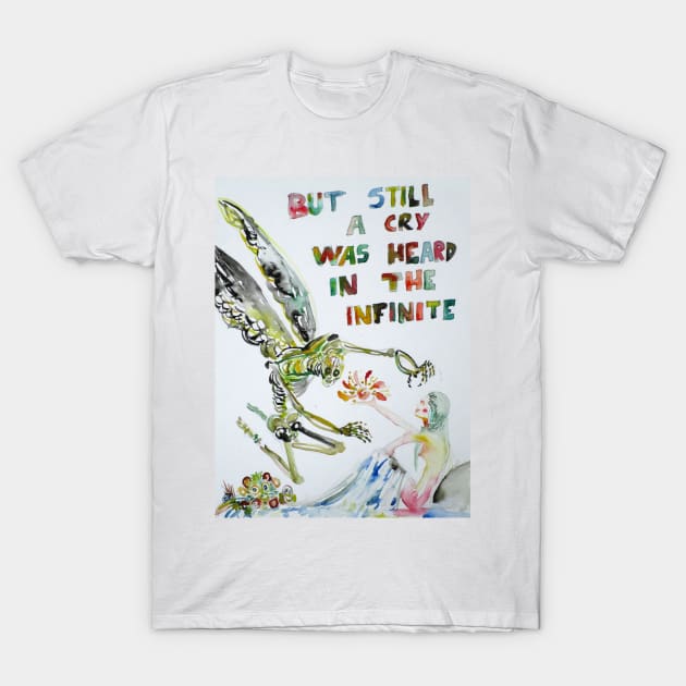 BUT STILL A CRY WAS HEARD IN THE INFINITE T-Shirt by lautir